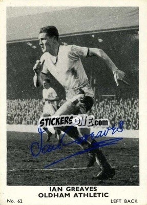Sticker Ian Greaves - Footballers 1961-1962
 n. 62 - A&BC