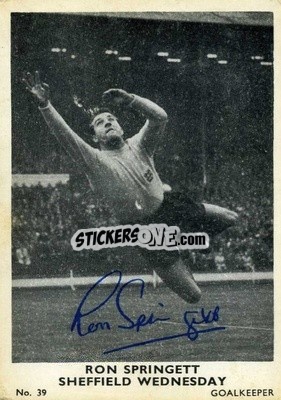 Sticker Ron Springett - Footballers 1961-1962
 n. 39 - A&BC