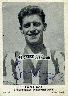 Sticker Tony Kay - Footballers 1961-1962
 n. 25 - A&BC