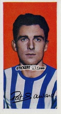 Sticker Pat Saward - Famous Footballers (A10) 1962
 - Barratt & Co.
