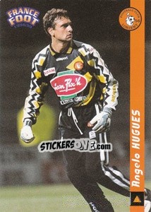 Cromo Angelo Hugues - France Foot 1998-1999 - Ds