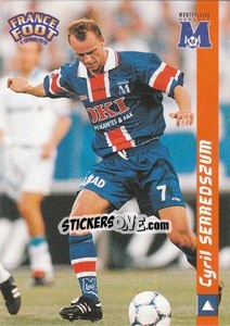 Sticker Cyril Serredszum - France Foot 1998-1999 - Ds