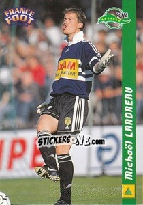 Cromo Mickael Landreau - France Foot 1998-1999 - Ds