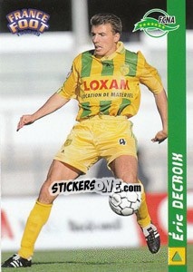 Cromo Eric Decroix - France Foot 1998-1999 - Ds