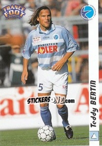 Cromo Teddy Bertin - France Foot 1998-1999 - Ds