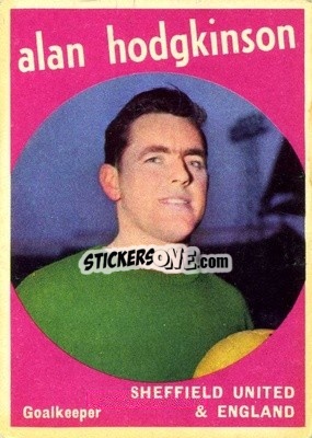 Figurina Alan Hodgkinson - Footballers 1960-1961
 n. 64 - A&BC