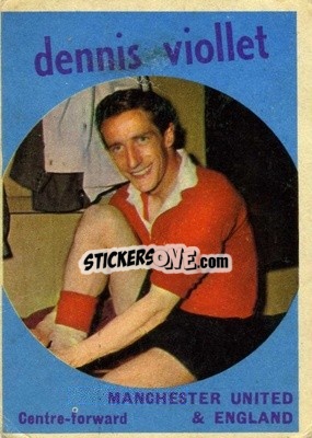 Cromo Dennis Viollet - Footballers 1960-1961
 n. 53 - A&BC