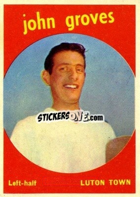 Sticker John Groves - Footballers 1960-1961
 n. 28 - A&BC