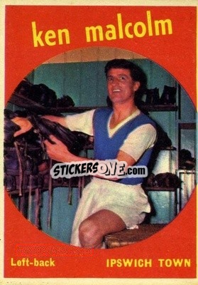 Sticker Ken Malcolm - Footballers 1960-1961
 n. 33 - A&BC