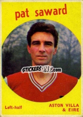 Sticker Pat Saward - Footballers 1960-1961
 - A&BC