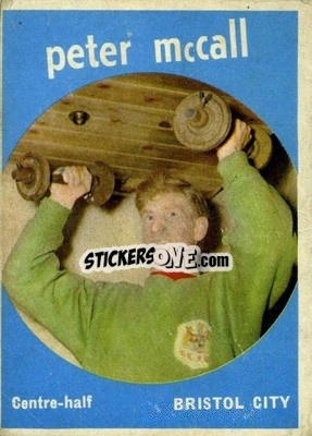 Sticker Peter McCall - Footballers 1960-1961
 - A&BC