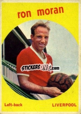 Sticker Ronnie Moran - Footballers 1960-1961
 - A&BC