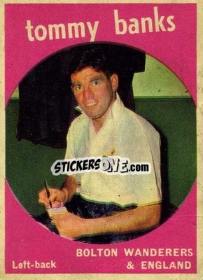 Cromo Tommy Banks - Footballers 1960-1961
 n. 44 - A&BC