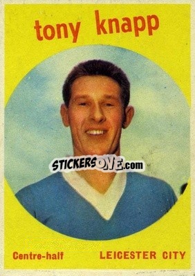 Cromo Tony Knapp - Footballers 1960-1961
 n. 7 - A&BC