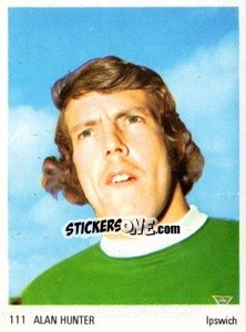 Sticker Alan Hunter - Soccer Parade 1972-1973
 - Americana