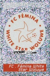 Cromo Embleme Femina White Star Woluwe - FOOT Belgium 2011-2012 - Panini