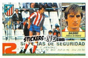Sticker Balbino - Liga Spagnola 1984-1985
 n. 138 - Colecciones ESTE