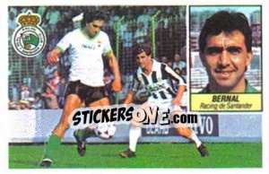 Cromo Bernal - Liga Spagnola 1984-1985
 - Colecciones ESTE
