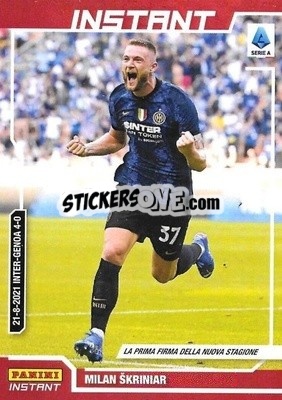 Sticker Milan Skriniar - Instant Calciatori 2021-2022
 - Panini