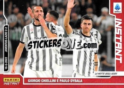 Cromo Giorgio Chiellini E Paulo Dybala - Instant Calciatori 2021-2022
 - Panini