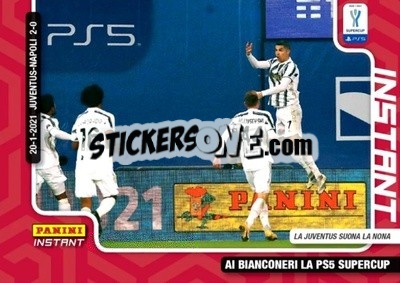 Sticker Ai Bianconeri la PS5 Supercup - Instant Calciatori 2020-2021
 - Panini