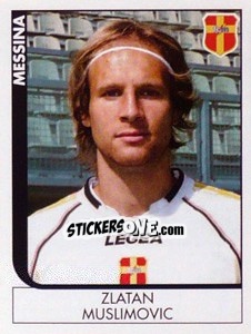 Sticker Zlatan Muslimovic - Calciatori 2005-2006 n. 259 - Panini