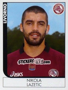 Figurina Nikola Lazetic - Calciatori 2005-2006 - Panini