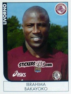 Sticker Ibrahima Bakayoko - Calciatori 2005-2006 - Panini