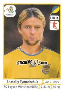 Sticker Anatoliy Tymoshchuk - UEFA Euro Poland-Ukraine 2012 n. 412 - Panini
