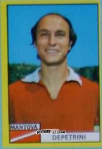 Cromo Umberto Depetrini - Calciatori 1971-1972
 n. MAN5 - Edis