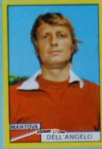 Figurina Lucio Dell'Angelo - Calciatori 1971-1972
 n. MAN9 - Edis