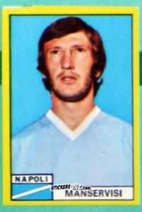 Figurina Pierpaolo Manservisi - Calciatori 1971-1972
 n. NAP16 - Edis