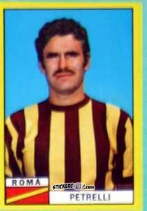 Figurina Sergio Petrelli - Calciatori 1971-1972
 n. ROM5 - Edis