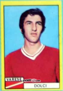 Cromo Dario Dolci - Calciatori 1971-1972
 n. VAR7 - Edis