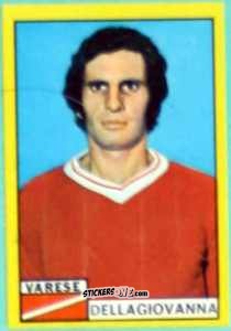 Figurina Giorgio Dellagiovanna - Calciatori 1971-1972
 n. VAR8 - Edis