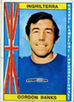 Cromo Gordon Banks - Calciatori 1970-1971
 n. 63 - Edis