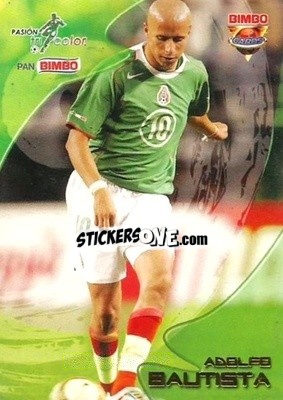 Sticker Adolfo Bautista - Pasion Tricolor 2005
 - Bimbo