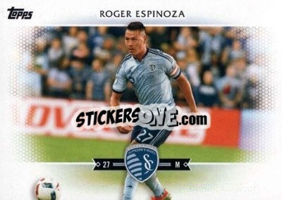 Sticker Roger Espinoza - MLS 2017
 - Topps
