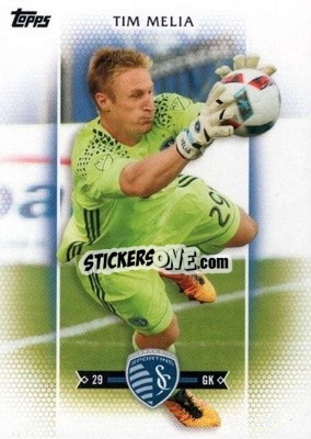 Cromo Tim Melia - MLS 2017
 - Topps