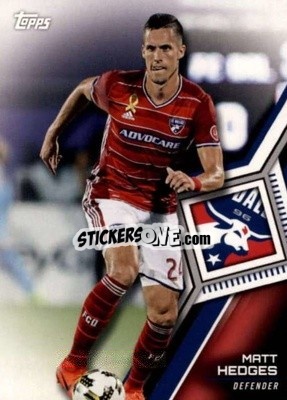 Cromo Matt Hedges - MLS 2018
 - Topps