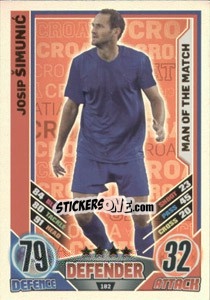 Sticker Josip Simunic - England 2012. Match Attax n. 182 - Topps