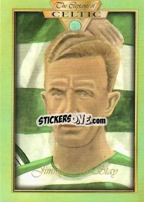 Sticker Jimmy McStay - The Captains Of Celtic
 - Futera