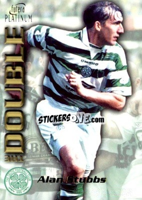 Cromo Alan Stubbs - Celtic The Double 1998
 - Futera
