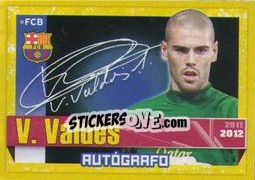 Sticker V. Valdes (Autografo) - FC Barcelona 2011-2012 - Panini