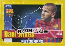 Sticker Dani Alves (Autografo) - FC Barcelona 2011-2012 - Panini