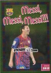 Sticker Messi, Messi, Messi!!! - FC Barcelona 2011-2012 n. 208 - Panini