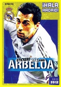 Sticker Arbeloa IHALA MADRID - Real Madrid 2011-2012 n. 46 - Panini