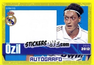 Figurina Ozil (Autografo) - Real Madrid 2011-2012 - Panini
