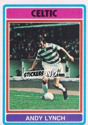 Cromo Andy Lynch - Scottish Footballers 1976-1977
 - Topps