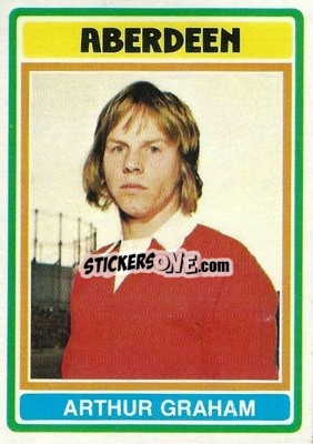 Sticker Arthur Graham - Scottish Footballers 1976-1977
 - Topps